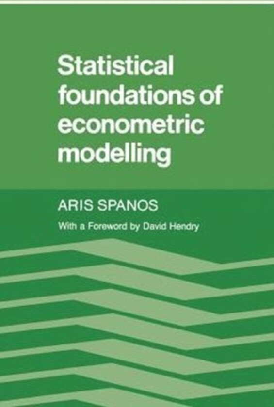 Statistical Foundations of Econometric Modelling av Aris Spanos (Paperback)