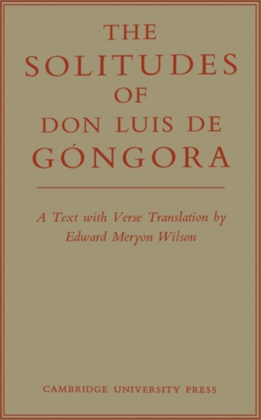 The Solitudes of Don Luis De Gongora av Don Luis de Gongora (Paperback)