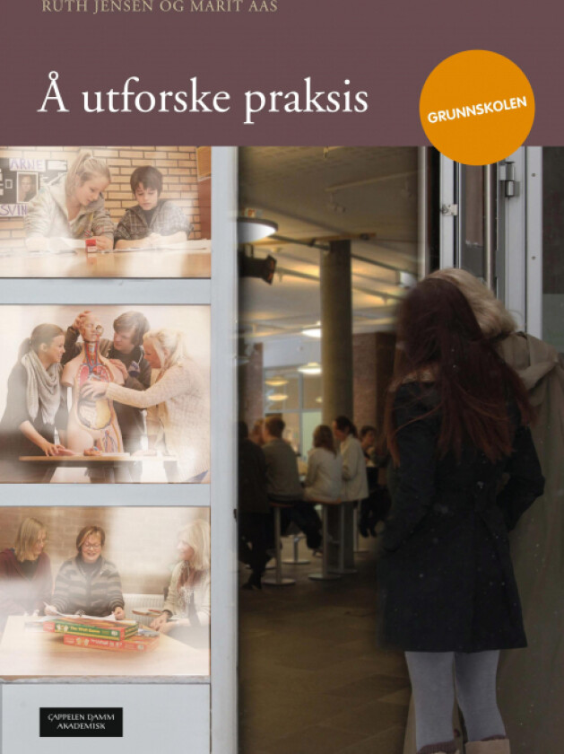 Å utforske praksis av Marit Aas, Ruth Jensen