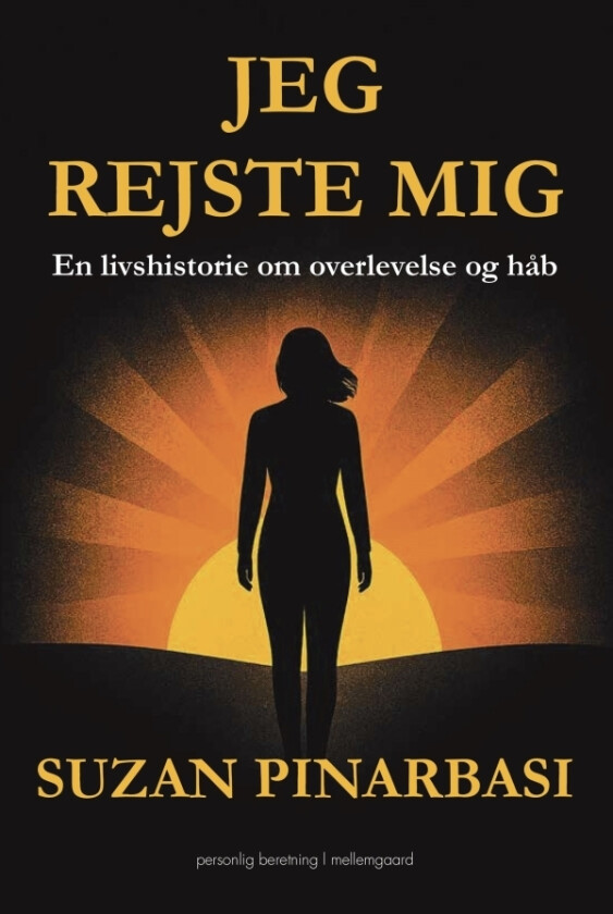 Jeg reiste meg | Suzan Pinarbasi | Språk: Dansk