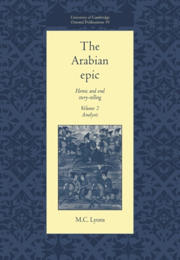 The Arabian Epic: Volume 2, Analysis av M.C. Lyons (Paperback)
