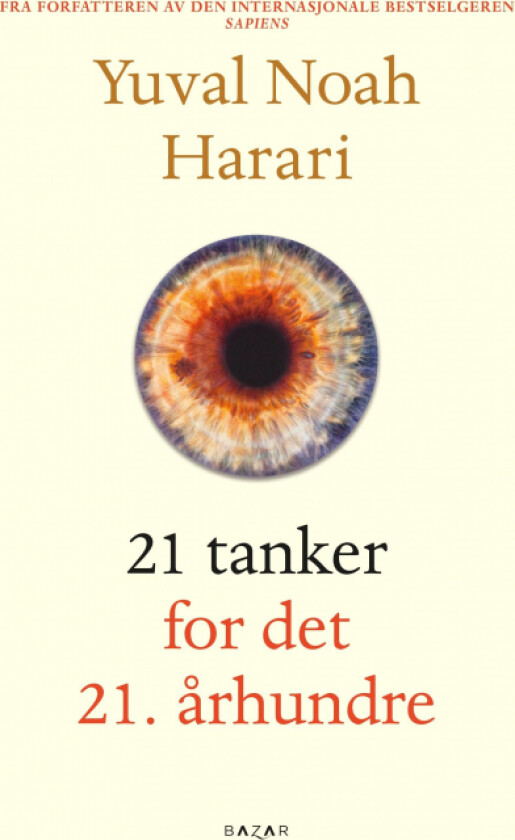 21 tanker for det 21. århundre av Yuval Noah Harari