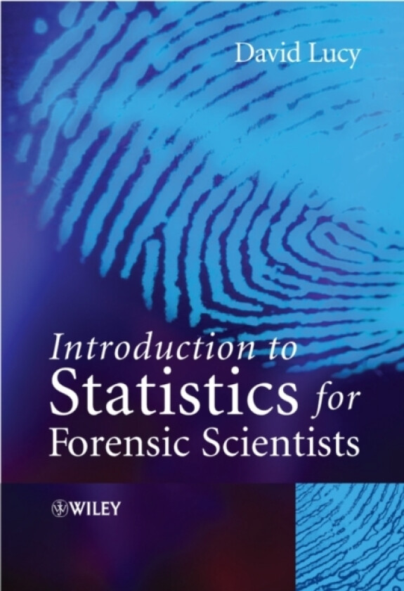 Introduction to Statistics for Forensic Scientists av David Lucy (Hardcover)