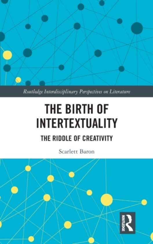 The Birth of Intertextuality av Scarlett Baron (Hardcover)