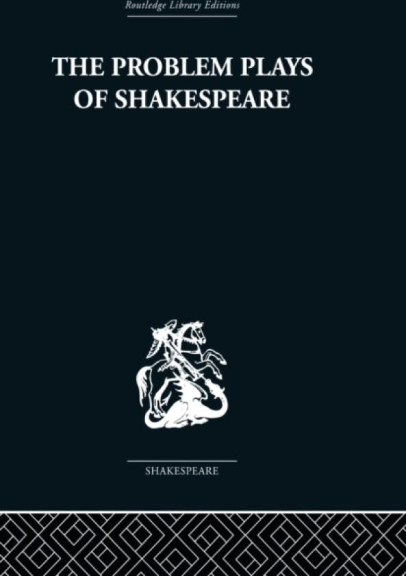 The Problem Plays of Shakespeare av Ernest Schanzer (Paperback)