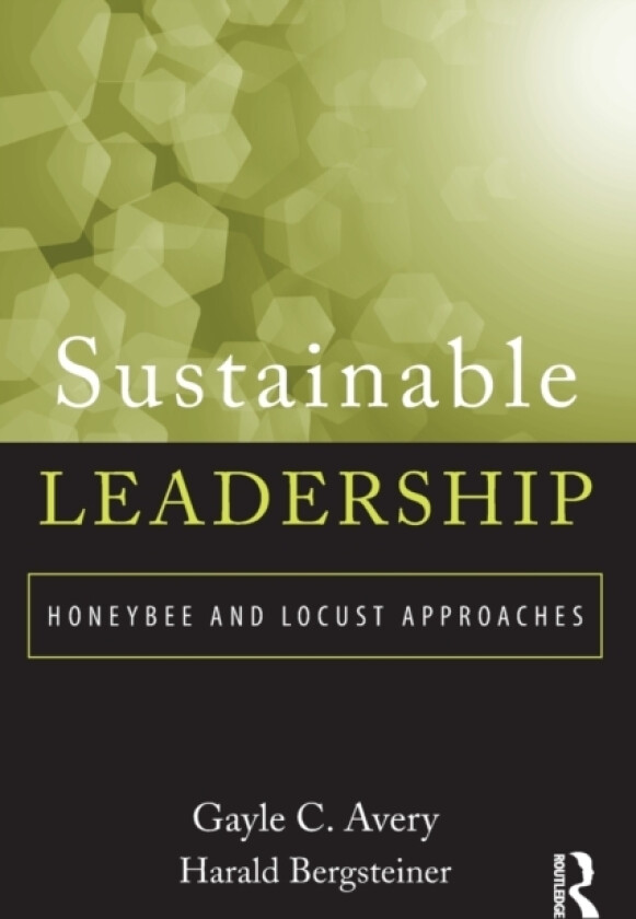 Sustainable Leadership av Gayle Avery, Harald Bergsteiner (Paperback)