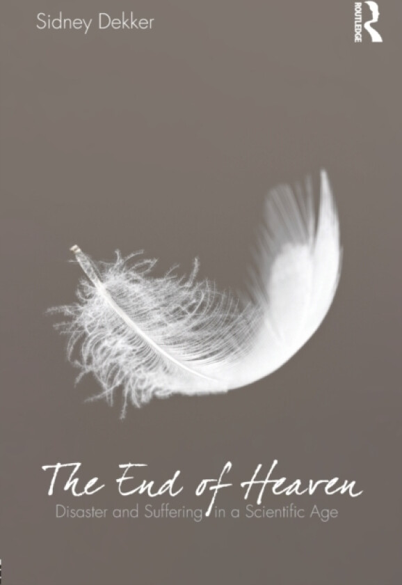 The End of Heaven av Sidney Dekker (Paperback)