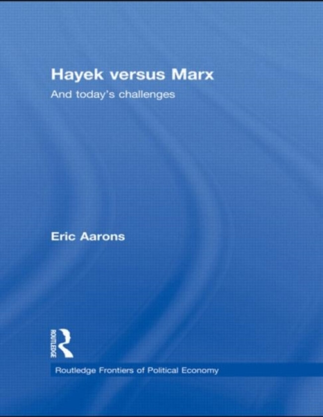 Hayek Versus Marx av Eric Aarons (Paperback)