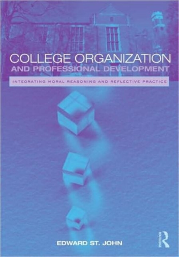 College Organization and Professional Development av Edward St. John (Paperback)