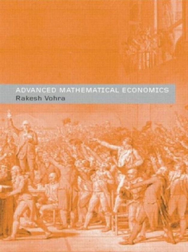 Advanced Mathematical Economics av Rakesh V. Vohra (Paperback)