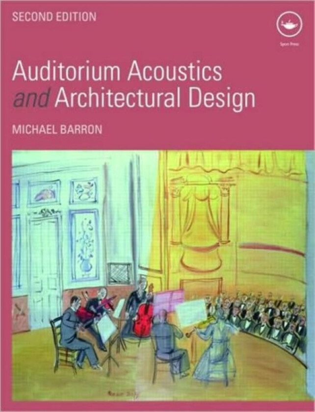 Auditorium Acoustics and Architectural Design av Michael Barron (Hardcover)