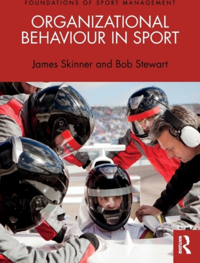 Organizational Behaviour in Sport av James Skinner (Paperback)