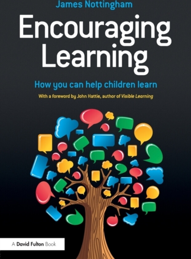 Encouraging Learning av James Nottingham (Paperback)