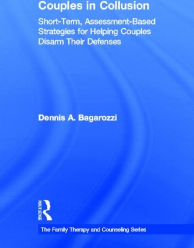 Couples in Collusion av Dennis A. Bagarozzi (Hardcover)