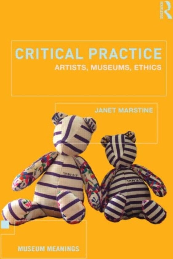 Critical Practice av Janet Marstine (Paperback)