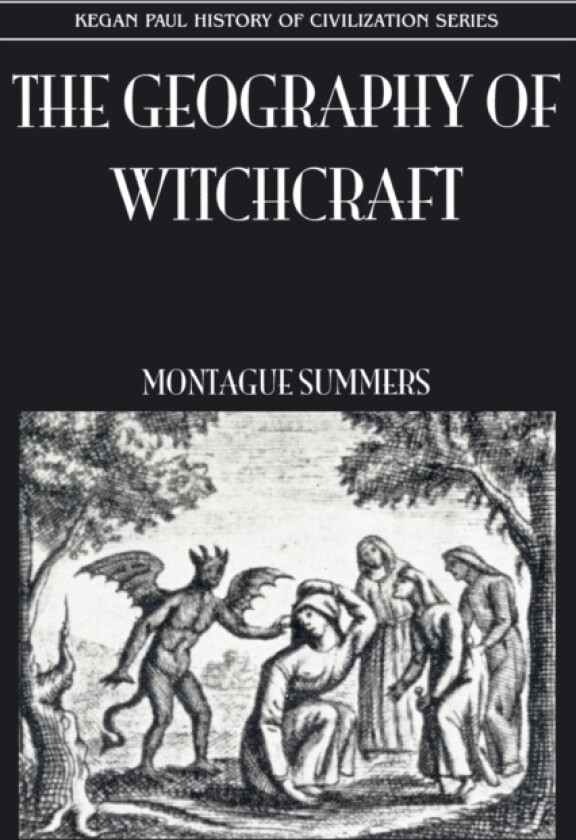 Geography Of Witchcraft av Montague Summers (Paperback)