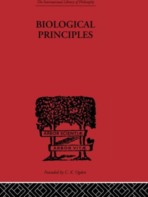 Biological Principles av J.H. Woodger (Paperback)