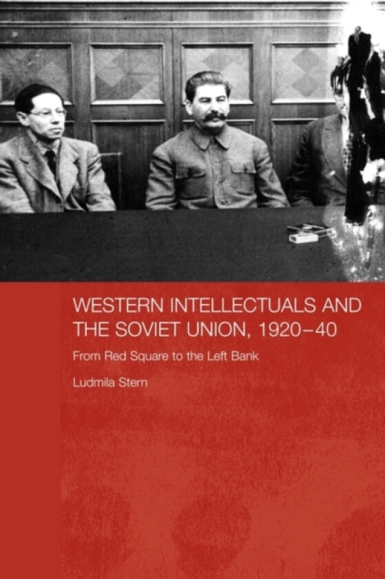 Western Intellectuals and the Soviet Union, 1920-40 av Ludmila Stern (Paperback)