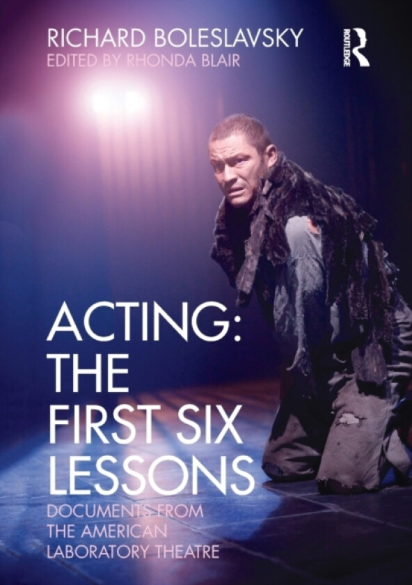 Acting: The First Six Lessons av Richard Boleslavsky (Paperback)