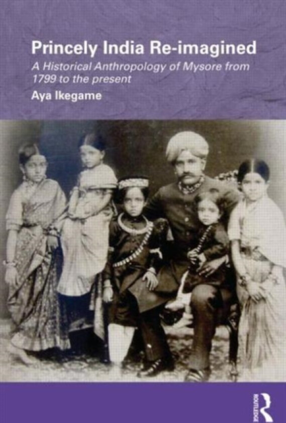 Princely India Re-imagined av Aya Ikegame (Hardcover)