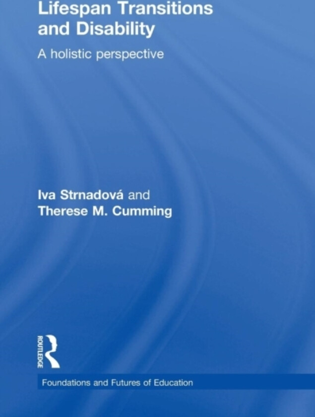 Lifespan Transitions and Disability av Iva Strnadova, Therese M. Cumming (Hardcover)
