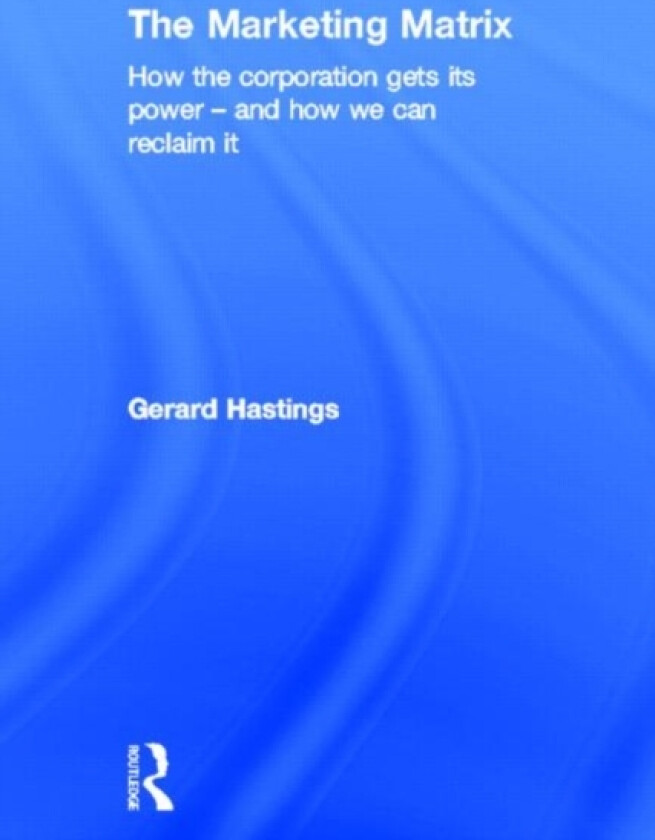 The Marketing Matrix av Gerard Hastings (Hardcover)