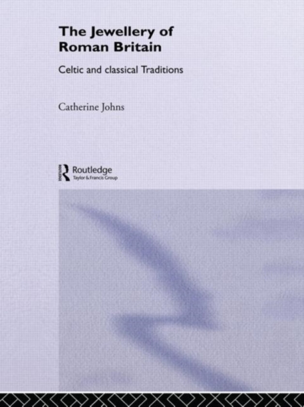 The Jewellery Of Roman Britain av Catherine Johns (Paperback)