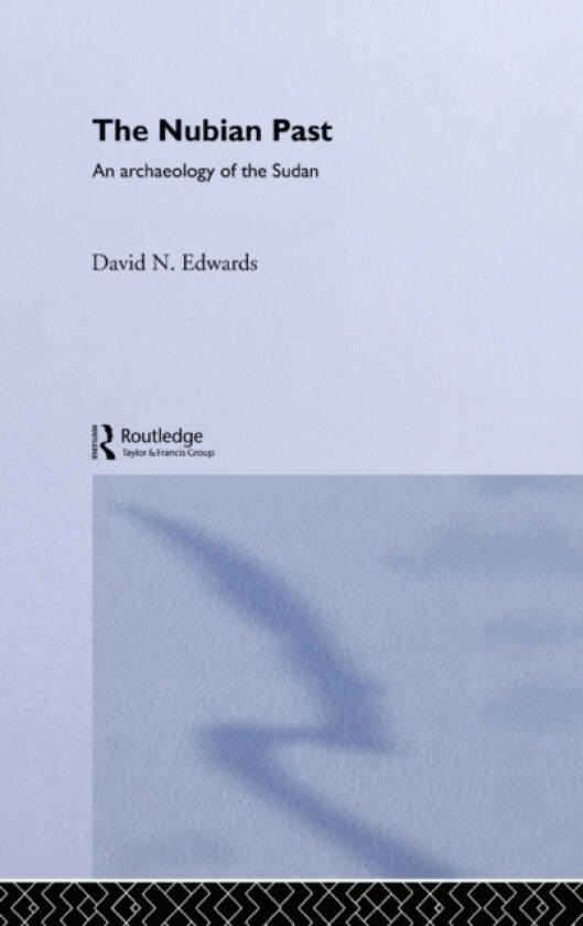 The Nubian Past av David N. Edwards (Hardcover)