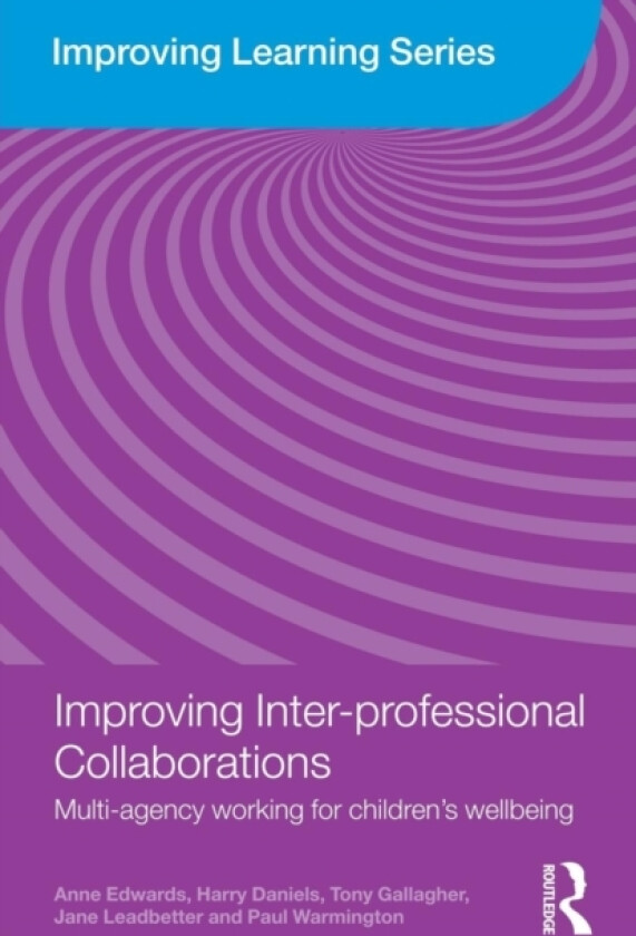 Improving Inter-professional Collaborations av Anne Edwards, Harry Daniels, Tony Gallagher (Paperback)