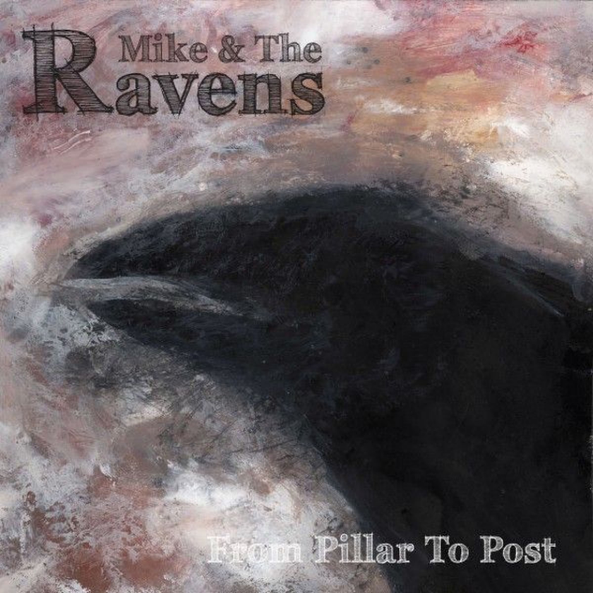 Mike & The Ravens From Pillar To Post CD