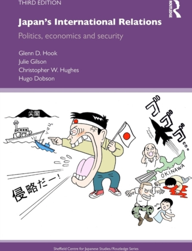 Japan's International Relations av Glenn D. Hook, Julie Gilson, Christopher W. Hughes (Paperback)