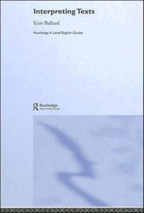 Interpreting Texts av Kim Ballard (Hardcover)