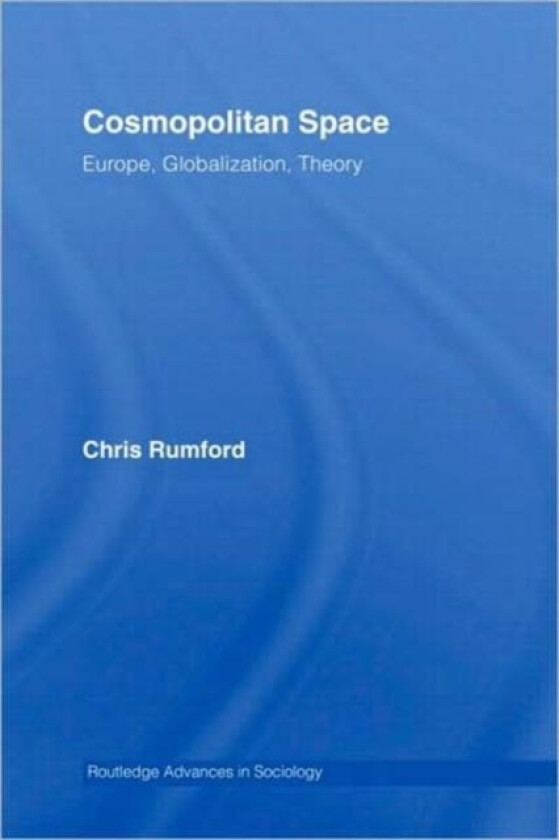 Cosmopolitan Spaces av Chris Rumford (Hardcover)