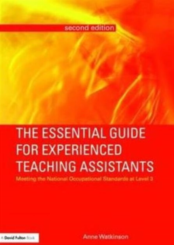 The Essential Guide for Experienced Teaching Assistants av Anne Watkinson (Paperback)