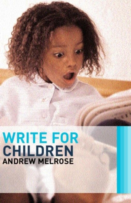Write for Children av Andrew Melrose (Paperback)