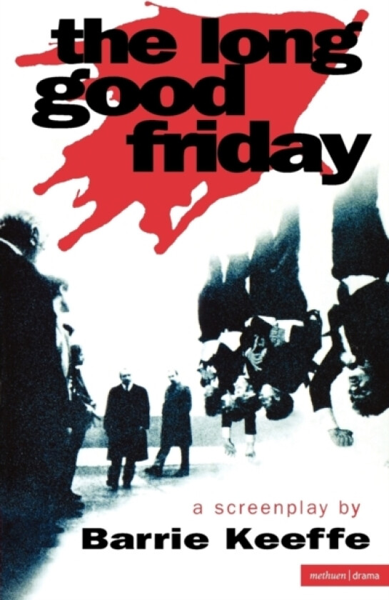 The Long Good Friday av Barrie Keeffe (Paperback)