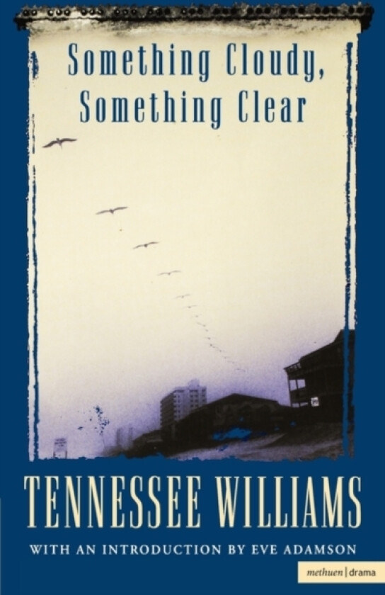 Something Cloudy, Something Clear av Tennessee Williams (Paperback)