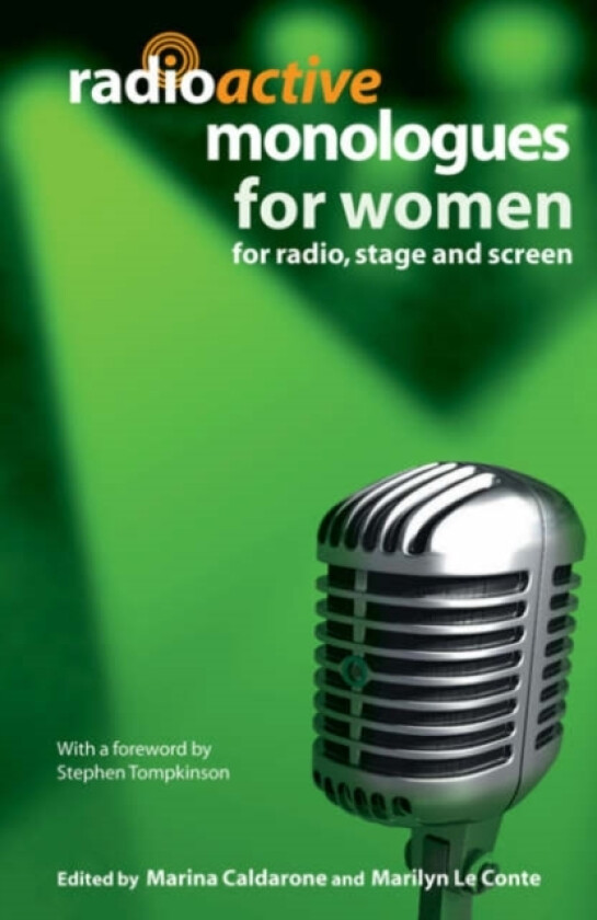 Radioactive Monologues for Women av Marilyn Le Conte, Marina Caldarone (Paperback)