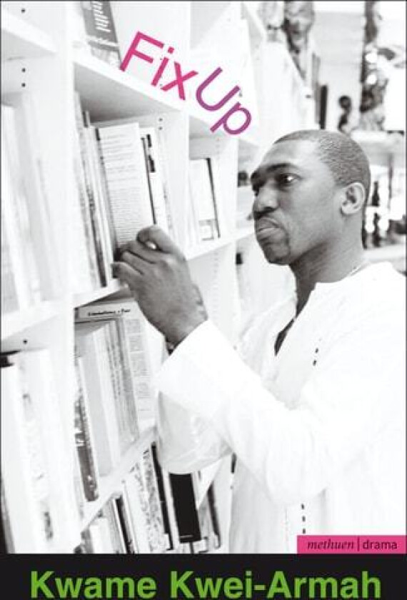 Fix Up av Kwame Kwei-Armah (Paperback)