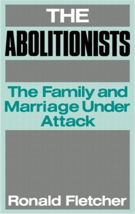 The Abolitionists av Ronald Fletcher (Paperback)