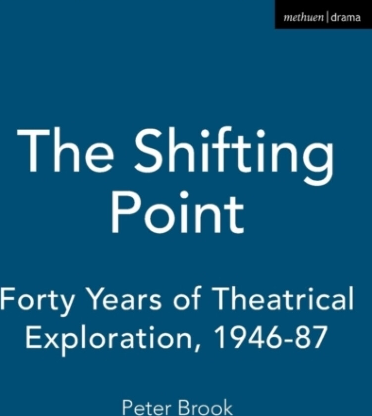 The Shifting Point av Peter Brook (Paperback)