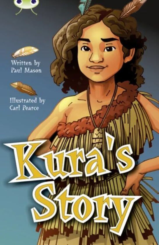 Bug Club Independent Fiction Year 5 Blue A Kura's Story av Paul Mason