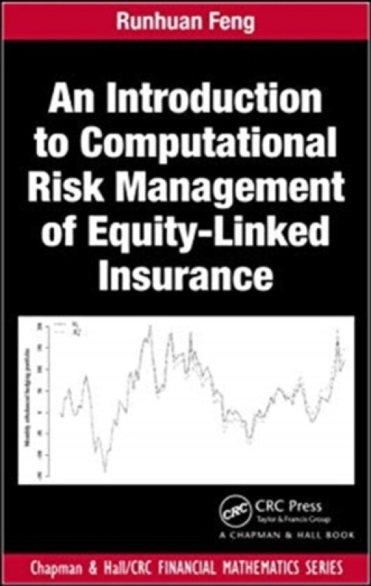 An Introduction to Computational Risk Management of Equity-Linked Insurance av Runhuan Feng (Paperback)