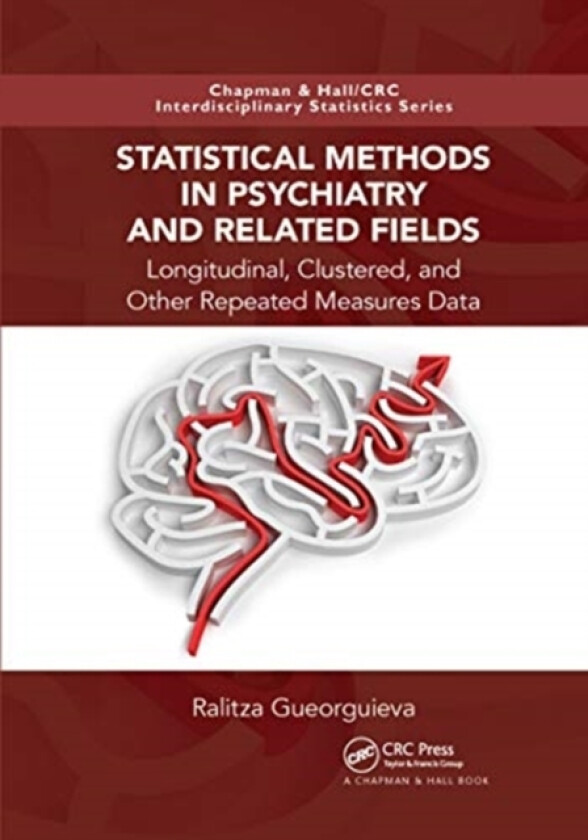Statistical Methods in Psychiatry and Related Fields av Ralitza Gueorguieva (Paperback)