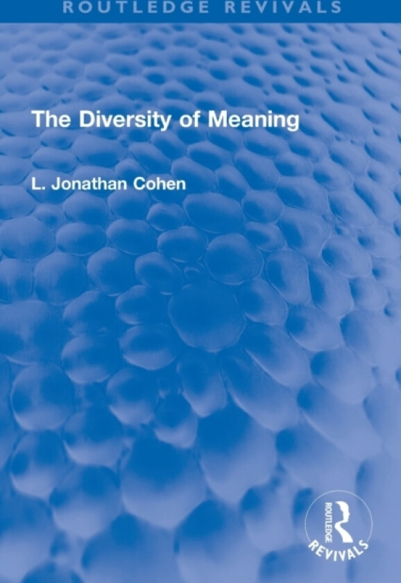 The Diversity of Meaning av L.Jonathan Cohen (Paperback)