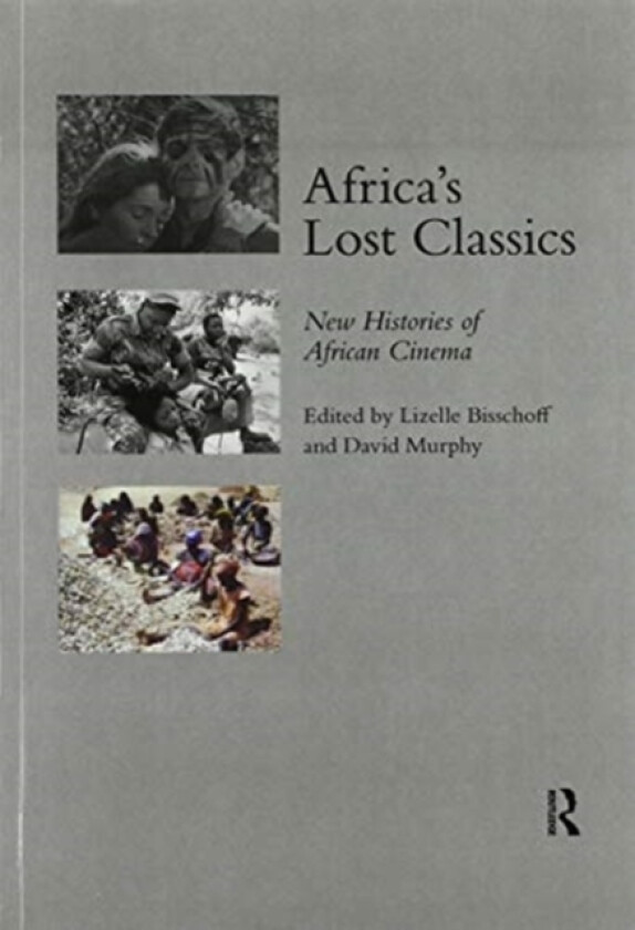 Africa's Lost Classics av Lizelle Bisschoff (Paperback)