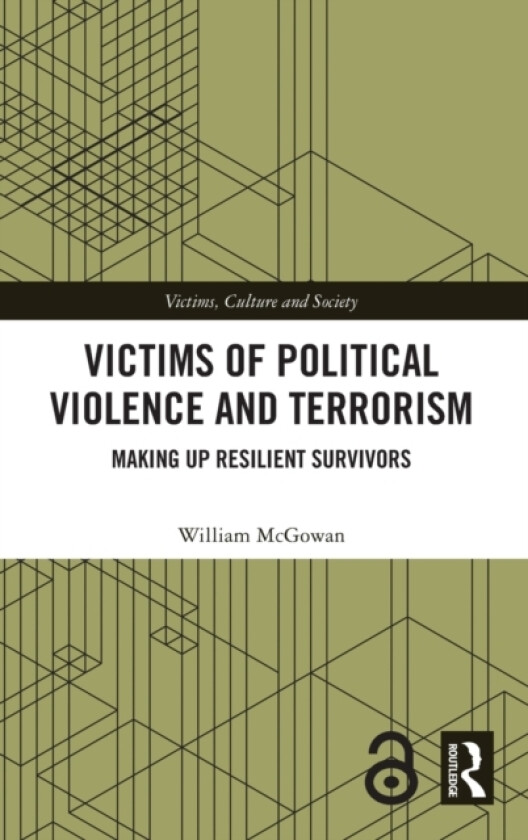 Victims of Political Violence and Terrorism av William McGowan (Hardcover)