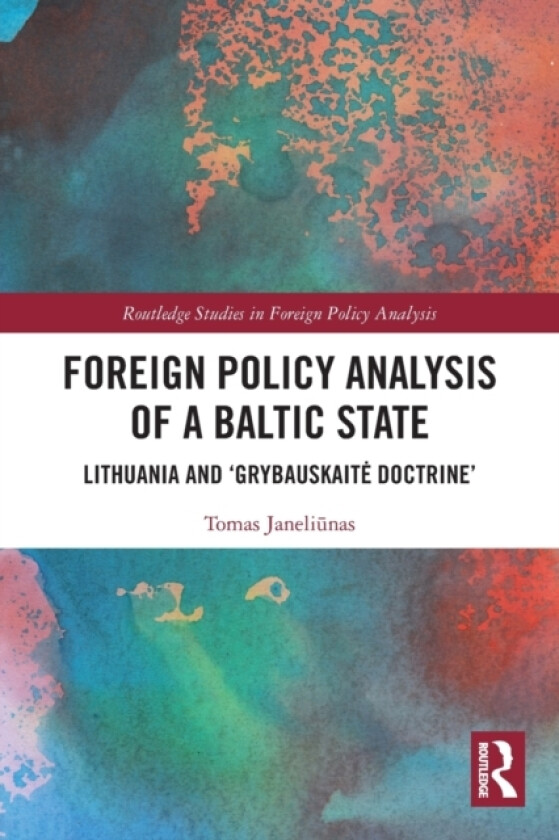 Foreign Policy Analysis of a Baltic State av Tomas Janeliunas (Paperback)