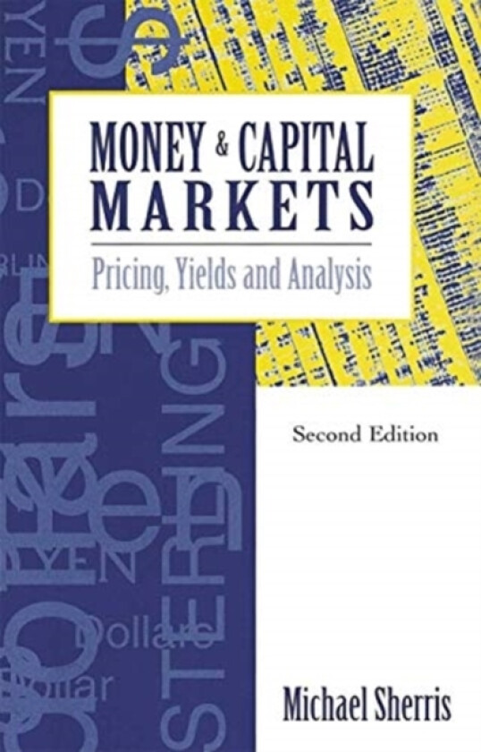 Money and Capital Markets av Michael Sherris (Hardcover)