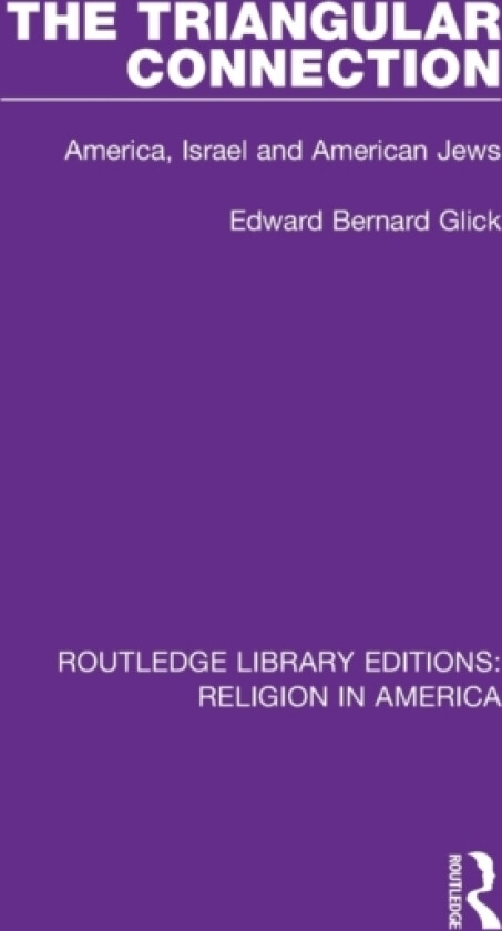 The Triangular Connection av Edward Bernard Glick (Paperback)
